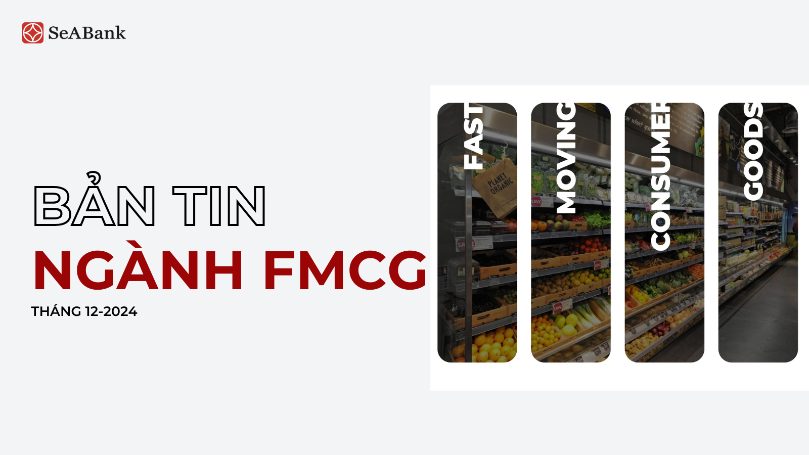 [BẢN TIN NGÀNH] FMCG - Tháng 12/2024