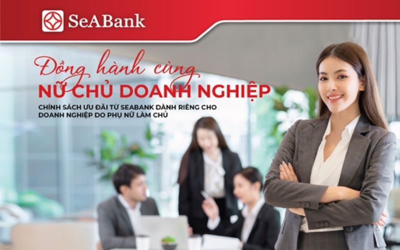 SeABank đồng hành hỗ trợ phát triển doanh nghiệp Nữ Chủ