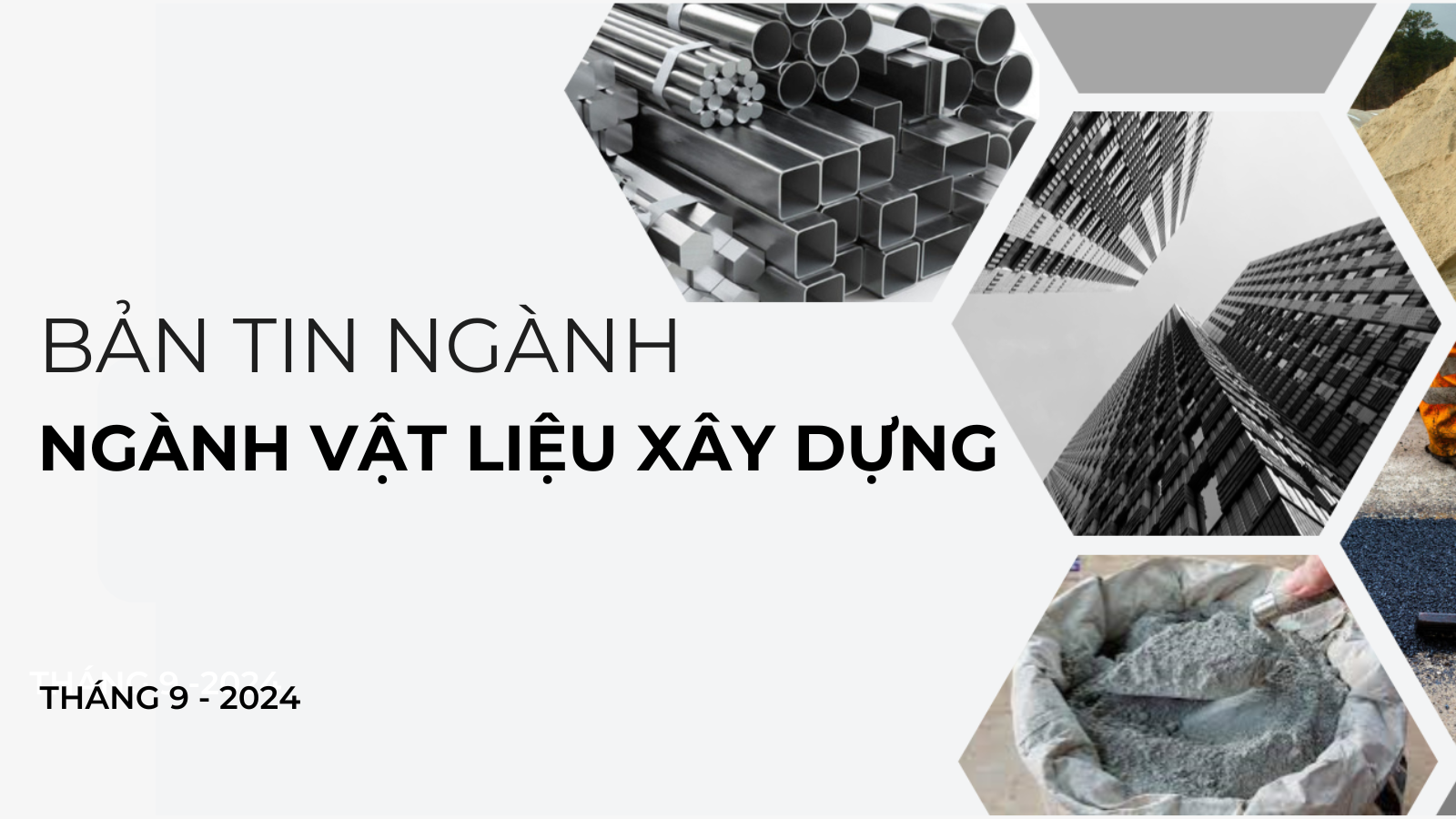 [BẢN TIN NGÀNH] Vật liệu Xây dựng - Tháng 09/2024